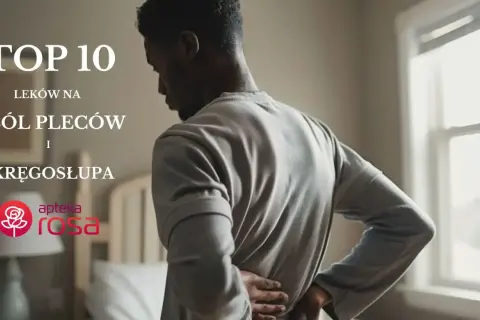 Mężczyzna z bólem pleców i kręgosłupa. TOP 10 leków na receptę, które pomogą złagodzić dolegliwości.