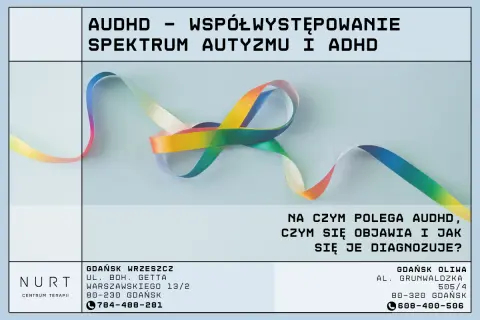 Tęczowa wstążka symbolizuje współwystępowanie spektrum autyzmu i ADHD, czyli audhd. Plakat informuje o tym zjawisku.