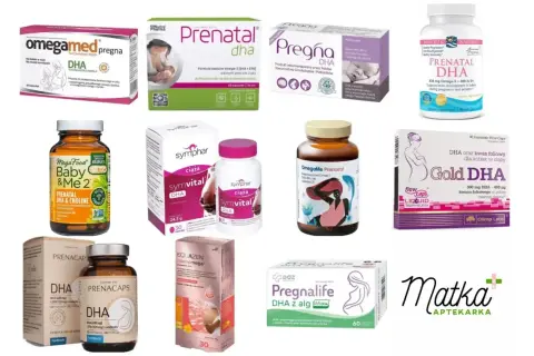 Suplementy diety z DHA dla kobiet w ciąży: Pregna DHA, Gold DHA, Symvital DHA, Prenatal DHA, Omegamed pregna, Baby & Me 2, Prenacaps DHA, Equazen mumomega, Pregnalife DHA z alg.