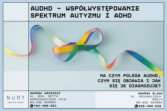 AuDHD u dorosłych - diagnoza, wsparcie i ryzyko konopi