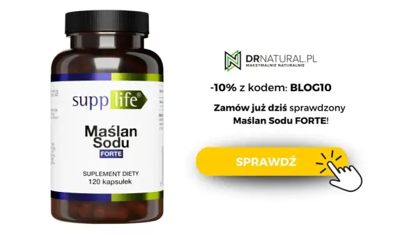 Suplement diety Maślan Sodu FORTE od SuppLife. Zamów już dziś i skorzystaj z promocji -10% z kodem BLOG10.
