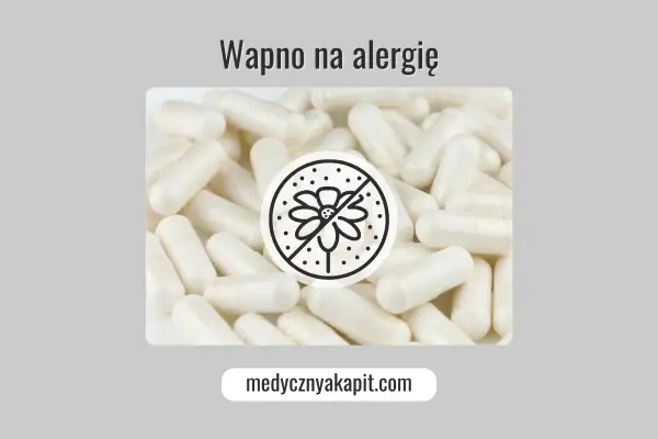 Białe kapsułki, symbol przekreślonego kwiatka i napis "Wapno na alergie" sugerują pomoc w walce z sezonowymi dolegliwościami.